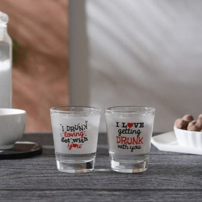 Ek Do Dhai I Love Getting Drunk With You-I Drunk Loving With You Shot Glass - 60ml (Set of 2)