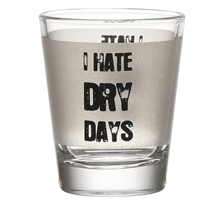 Ek Do Dhai I Hate Dry Days Shot Glass- 60ml (Set of 2)